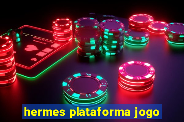 hermes plataforma jogo